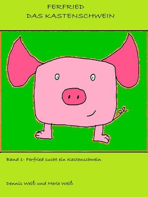 cover image of Ferfried, das Kastenschwein